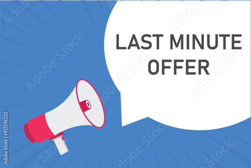 last minute offer button, banner, label, template for website. last minute offer text with colorful megaphone icon
