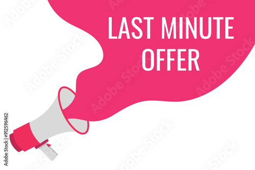 last minute offer button, banner, label, template for website. last minute offer text with colorful megaphone icon
