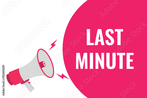 last minute button, banner, label, template for website. last minute text with colorful megaphone icon
