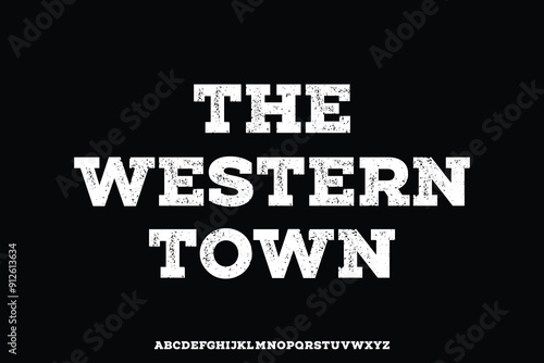 Classic bold slab serif western style alphabet display font vector. Rough textured typeface