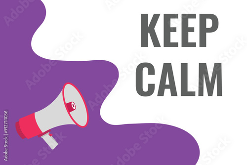 keep calm button, banner, label, template for website. keep calm text with colorful megaphone icon
