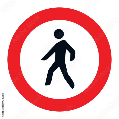 PROHIBITORI SIGN, R-116 - Denied entry to pedestrians