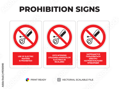 Prohibition signs. Indicatoare de interzicere. Запрещающие знаки. Use of heaters is prohibited. Interzisă utilizarea aparatelor de încălzire. Запрещается пользоваться нагревательными приборами (2)