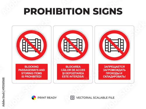 Prohibition signs. Indicatoare de interzicere. Запрещающие знаки. Blocking passageways is prohibited. Blocarea căilor de acces este interzisă. Запрещается загромождать проходы (2)