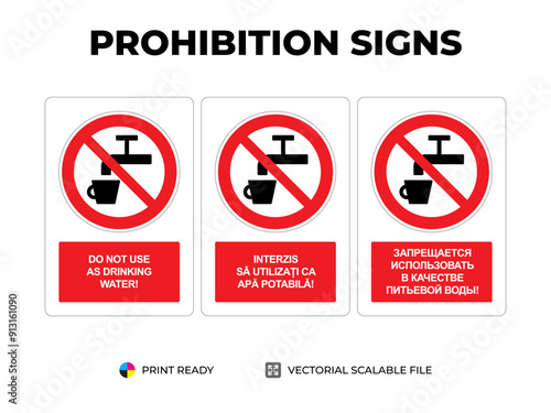Prohibition signs. Indicatoare de interzicere. Запрещающие знаки. Do not use as drinking water. Interzis să utilizați ca apă potabilă. Запрещается использовать в качестве питьевой воды (2)