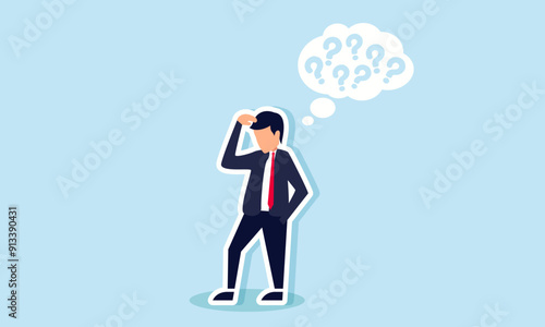 Many questions about something Concept of A businessman pondering many issues, raising numerous questions