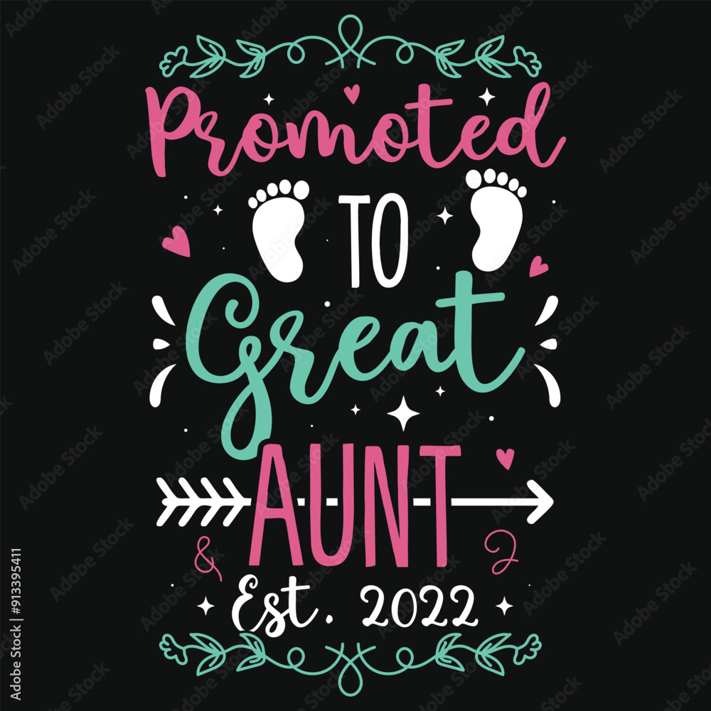 Promoted to great aunt typography tshirt design Promoted to great aunt typography tshirt design
