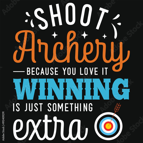 Shoot archery archery shooting typography tshirt design