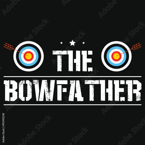 The bowfather archery shooting typography tshirt design