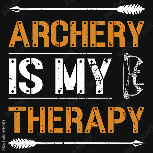 Archery is my therapy archery shooting typography tshirt design