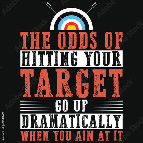 The odds of hitting your target archery shooting typography tshirt design