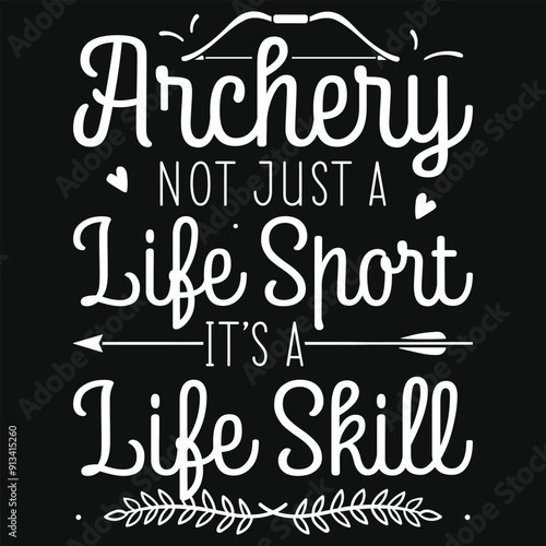 Archery not just a like sport archery shooting typography tshirt design