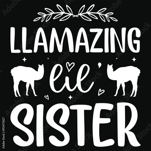 Llamazing lil sister llamas typography tshirt design