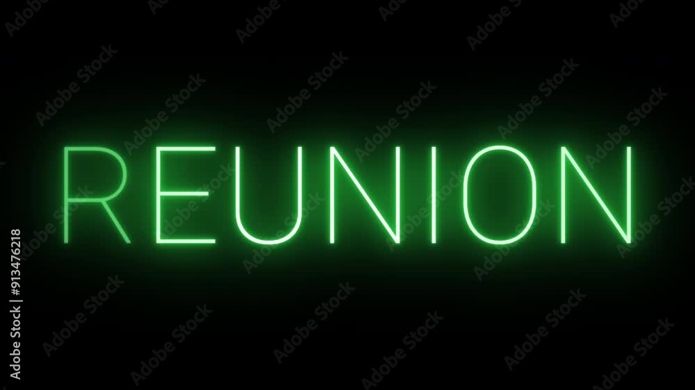 Flickering neon green glowing reunion text animated on black background Flickering neon green glowing reunion text animated on black background