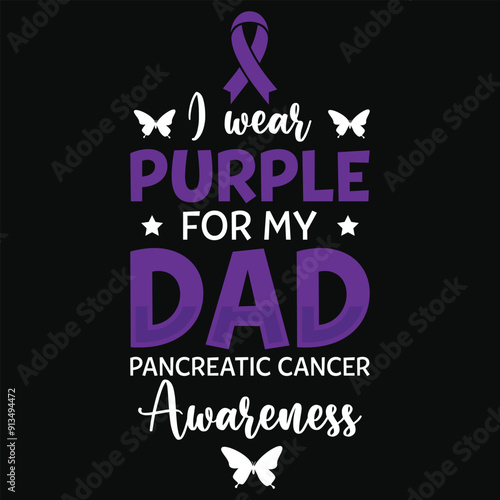 I wear purple for my dad pancreatic cancer awareness typography tshirt design