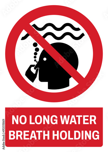 ISO prohibition safety signs_no long water breath holding  size a4/a3/a2/a1	

