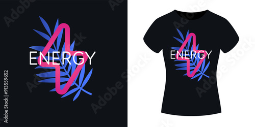 An illustration for clothes. Print on the T-shirt. Modern fashion illustration. A vector graphic image. A template for placing an illustration on clothes. The inscription is energy.