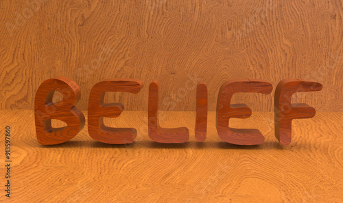 belief word in 3d on wooden background
