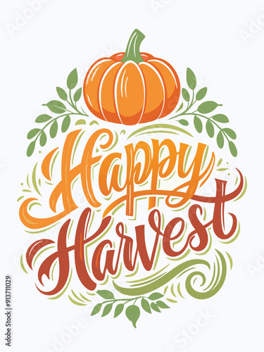 Happy harvest lettering. Letterpress inspired greeting card with hand-drawn caligraphically And a pumpkin.