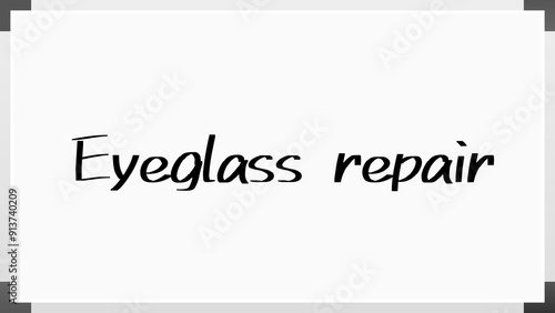 Eyeglass repair のホワイトボード風イラスト