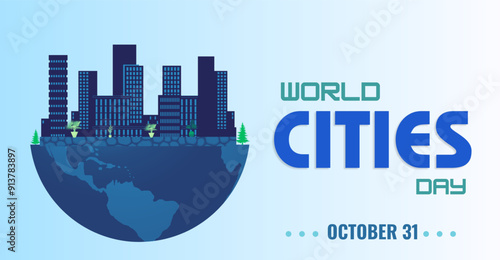 October 31- World Cities Day, Campaign or celebration banner design