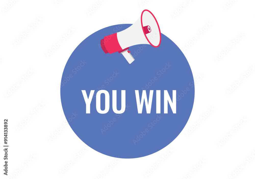 Fototapeta premium you win button, banner, label, template for website. you win text with colorful megaphone icon 
