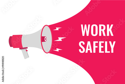 work safely button, banner, label, template for website. work safely text with colorful megaphone icon
