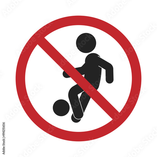 Isolated prohibition sign, do not play soccer, danger zone to play football label
