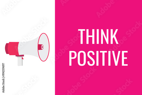 think positive button, banner, label, template for website. think positive text with colorful megaphone icon
