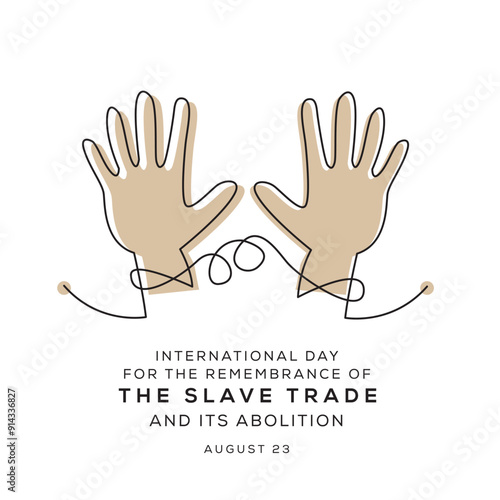 International Day for the Remembrance of the Slave Trade and Its Abolition, held on 23 August.
