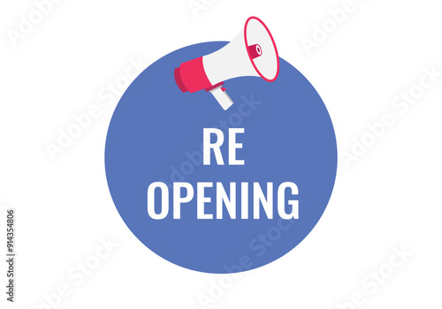 re opening button, banner, label, template for website. re opening text with colorful megaphone icon
