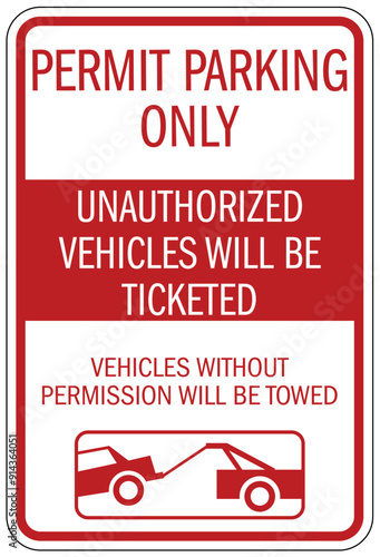 Parking permit signs unauthorized vehicles will be ticketed