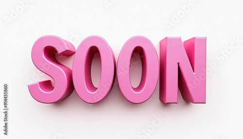 Glossy pink 3D letters spelling 'Soon' on a white background.