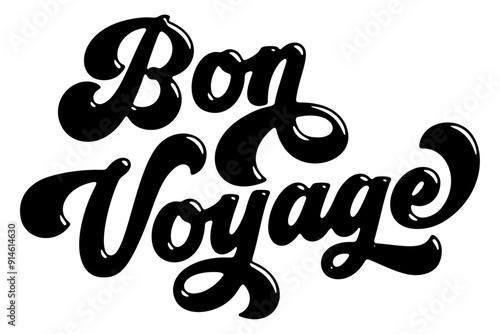 French words ‘Bon Voyage’ written in stylized retro bubble script lettering