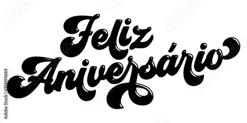Portuguese words ‘Feliz Aniversário’ (Happy Birthday) written in stylized retro bubble script lettering