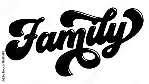 Word ‘Family’ written in stylized retro bubble script lettering