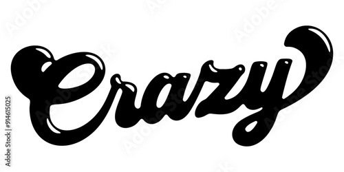 Word ‘Crazy’ written in stylized retro bubble script lettering