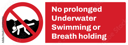 ISO prohibition safety signs v2_no prolonged underwater swimming or breath holding. landscape size 1/2 a4,a3,a2,a1	
