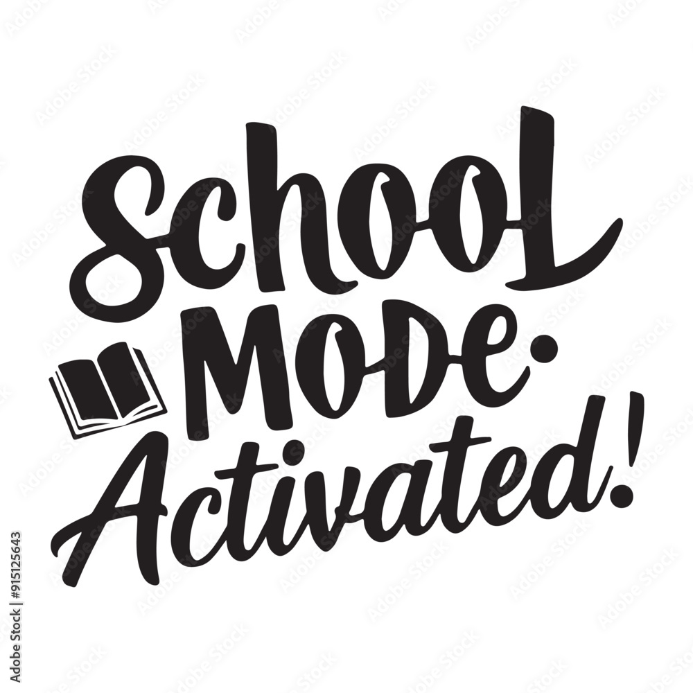 School Mode Activated Calligraphic Typography Lettering Vector Art Design Template. Creative for T-shirts, Greeting cards, Gift posters, banners, etc. School Mode Activated Calligraphic Typography Lettering Vector Art Design Template. Creative for T-shirts, Greeting cards, Gift posters, banners, etc.