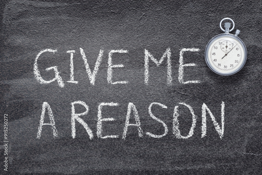 Fototapeta premium give me a reason watch