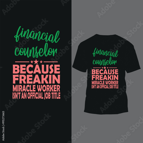 financial counselor because freakin miracle worker isn't an official job title