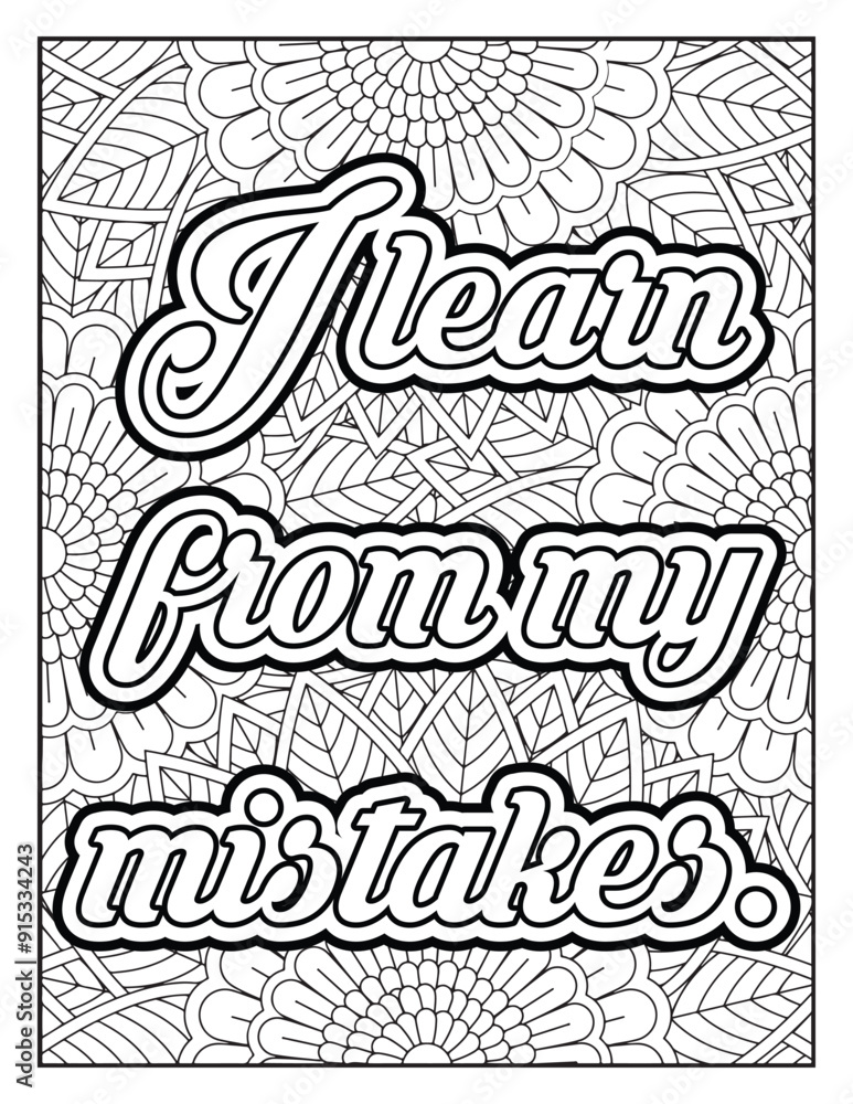 Positive affirmations for kids & students. Affirmation Quotes with flowers pattern. Hand drawn with black and white lines. Motivational quotes coloring page. Floral background coloring page Positive affirmations for kids & students. Affirmation Quotes with flowers pattern. Hand drawn with black and white lines. Motivational quotes coloring page. Floral background coloring page
