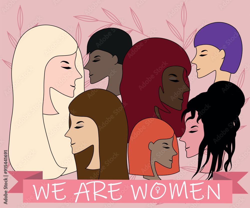 We are women. Vector illustration of women in different nationalities.