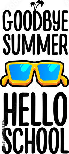 vector goodbye summer hello school concept illustration with vintage orange summer sunglasses isolated on white. End of summer back to school label, sticker , icon, logo poster design template