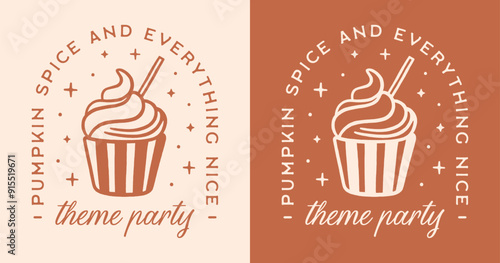 Pumpkin spice and everything nice theme party quotes for invitation social media post decor sticker. Birthday girl cupcake cake fall season themed food aesthetic vector printable design cut file.