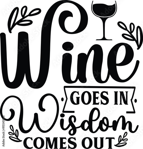 Wine goes in wisdom comes out