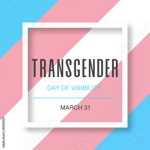 Transgender or transsexual Day of visibility March 31 LGBT pride month