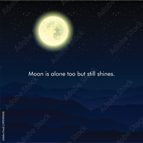 motivational quote Vector poster quote moon is alone too but still shines with a full moon in stars