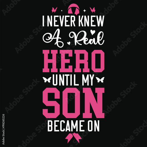 I never knew a real hero until my son lung cancer awareness typography or graphics tshirt design