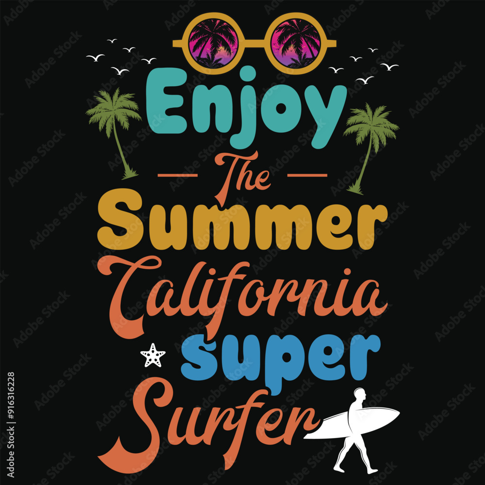 Obraz premium Enjoy the summer California super surfer summer surfing sea beach typography or graphics tshirt design